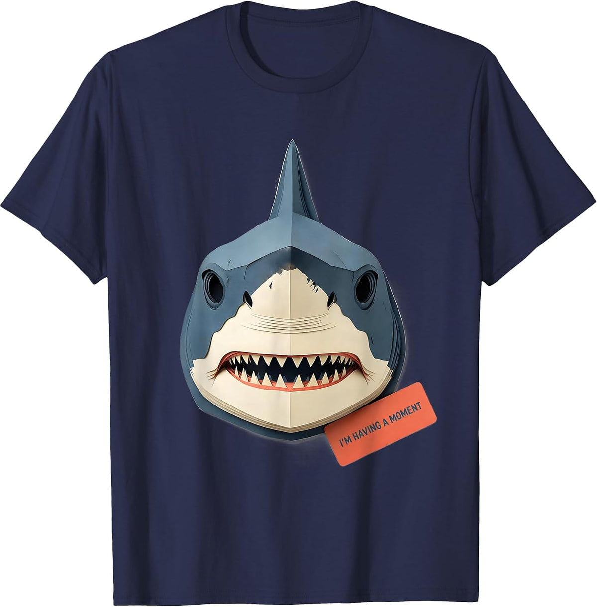 I'm Having A Moment Funny Shark Lover Ocean Animal Humor T-Shirt - Navy Blue
