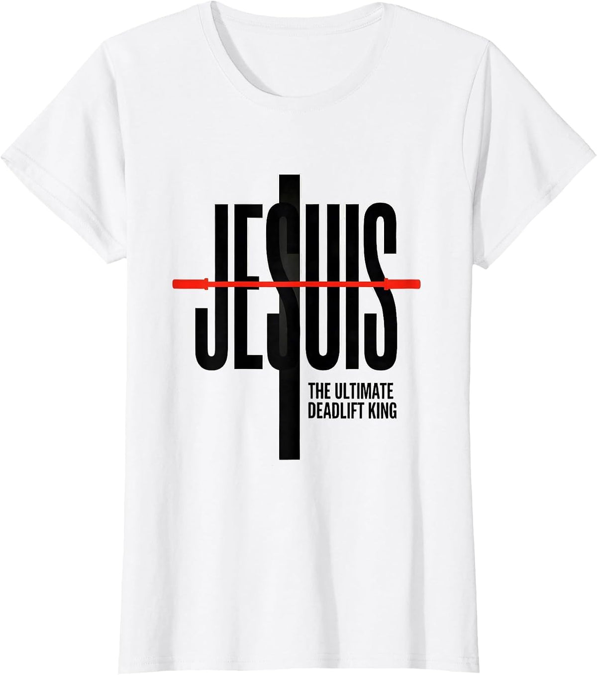 Jesus The Ultimate Deadlift King Minimalist Christian Gym T-Shirt - White