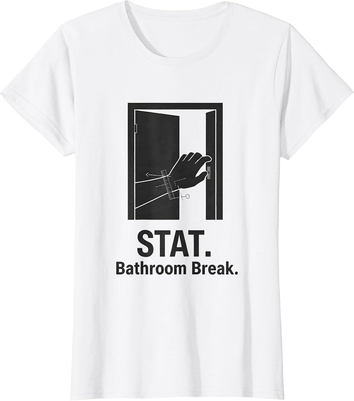 Women's STAT. Bathroom Break Funny Vet Tech Veterinary Technician T-Shirt - White