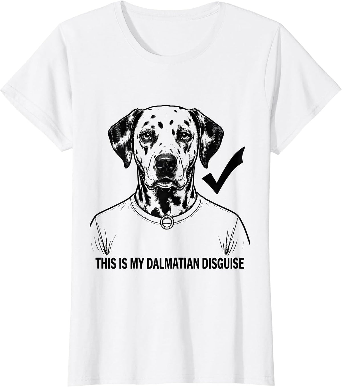 This Is My Dalmatian Disguise Funny Dog Lover Halloween T-Shirt - White