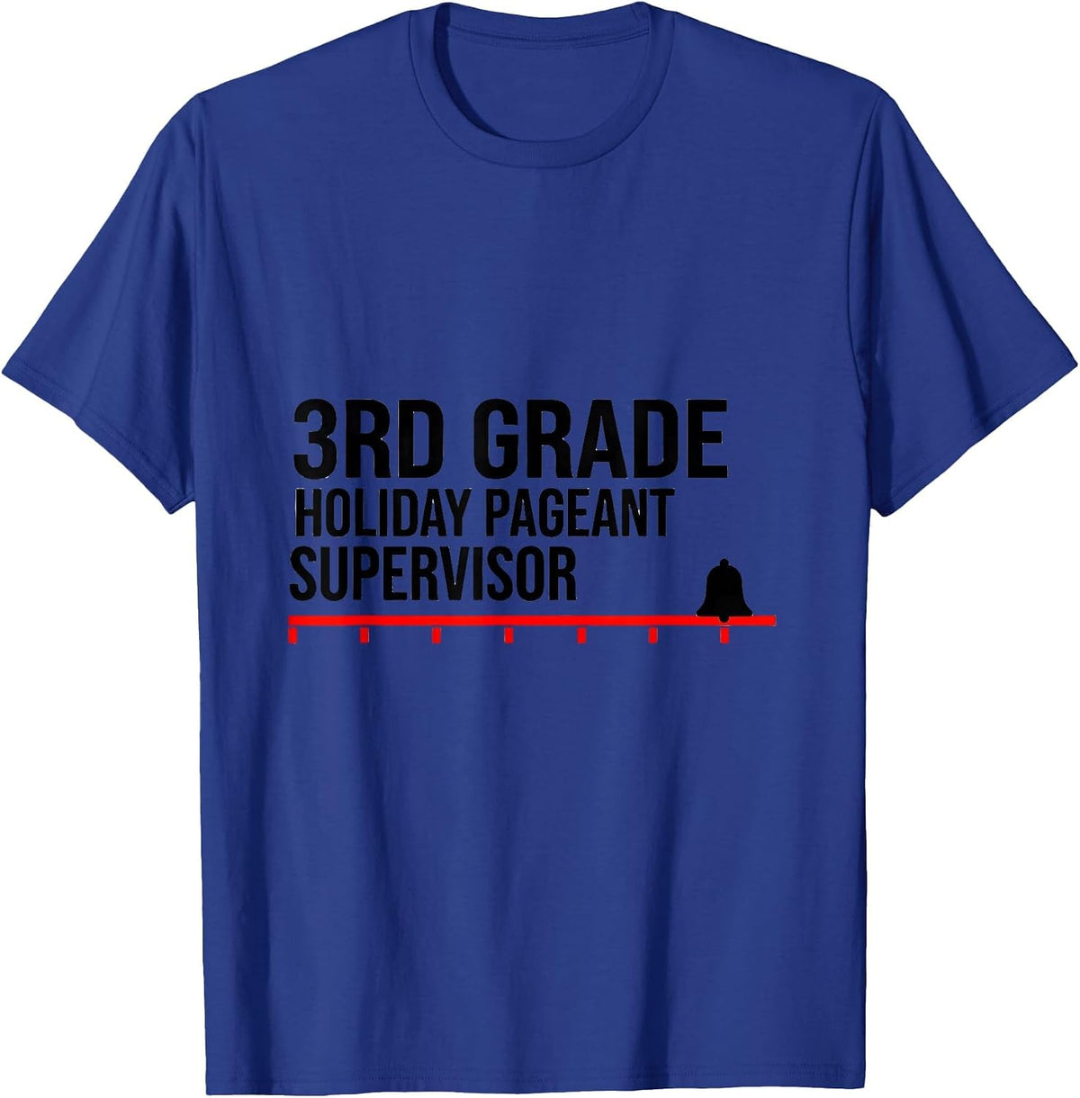 Men's 3rd Grade Holiday Pageant Supervisor Funny Teacher Christmas T-Shirt - Royal Blue