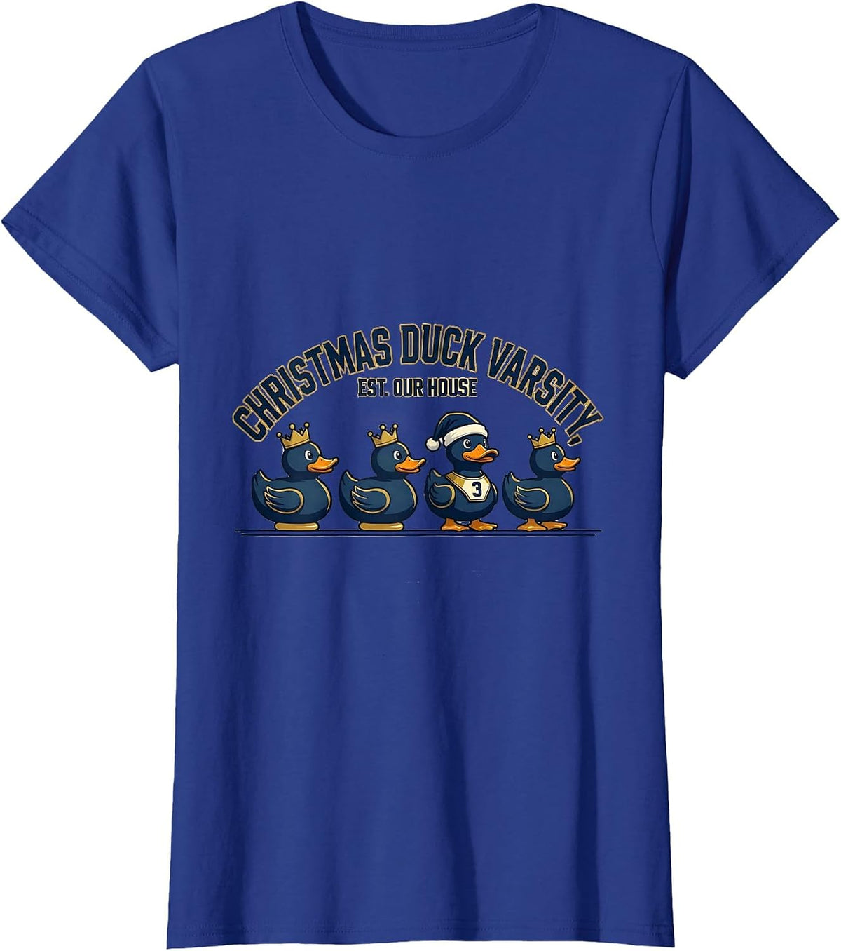 Women's Christmas Duck Varsity Est Our House Sports Duck Lover T-Shirt - Royal Blue