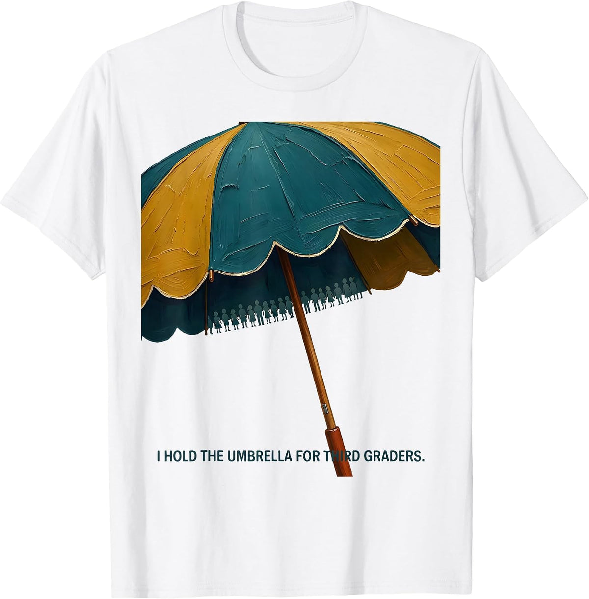 I Hold The Umbrella For Third Graders Funny Teacher T-Shirt - White
