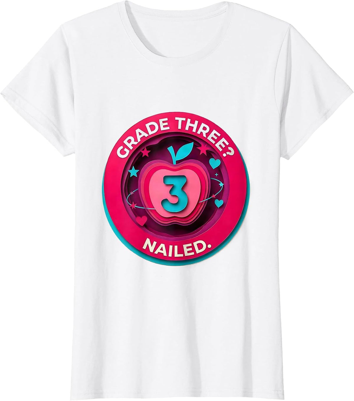 Grade Three? Nailed. Cute Back to School Girl 3rd Grade T-Shirt - White
