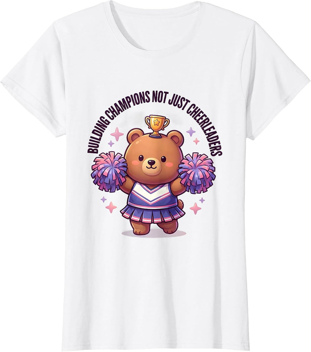 Building Champions Not Just Cheerleaders Coach T-Shirt - White