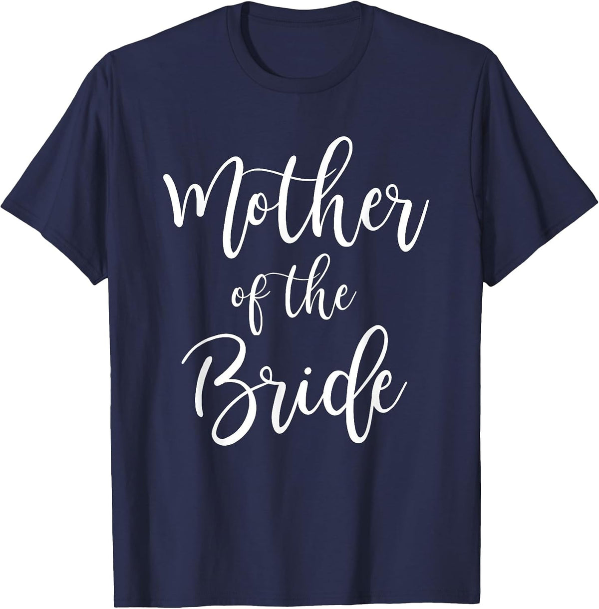 Mother of The Bride Wedding Mom Bridal Party T-Shirt - Navy Blue