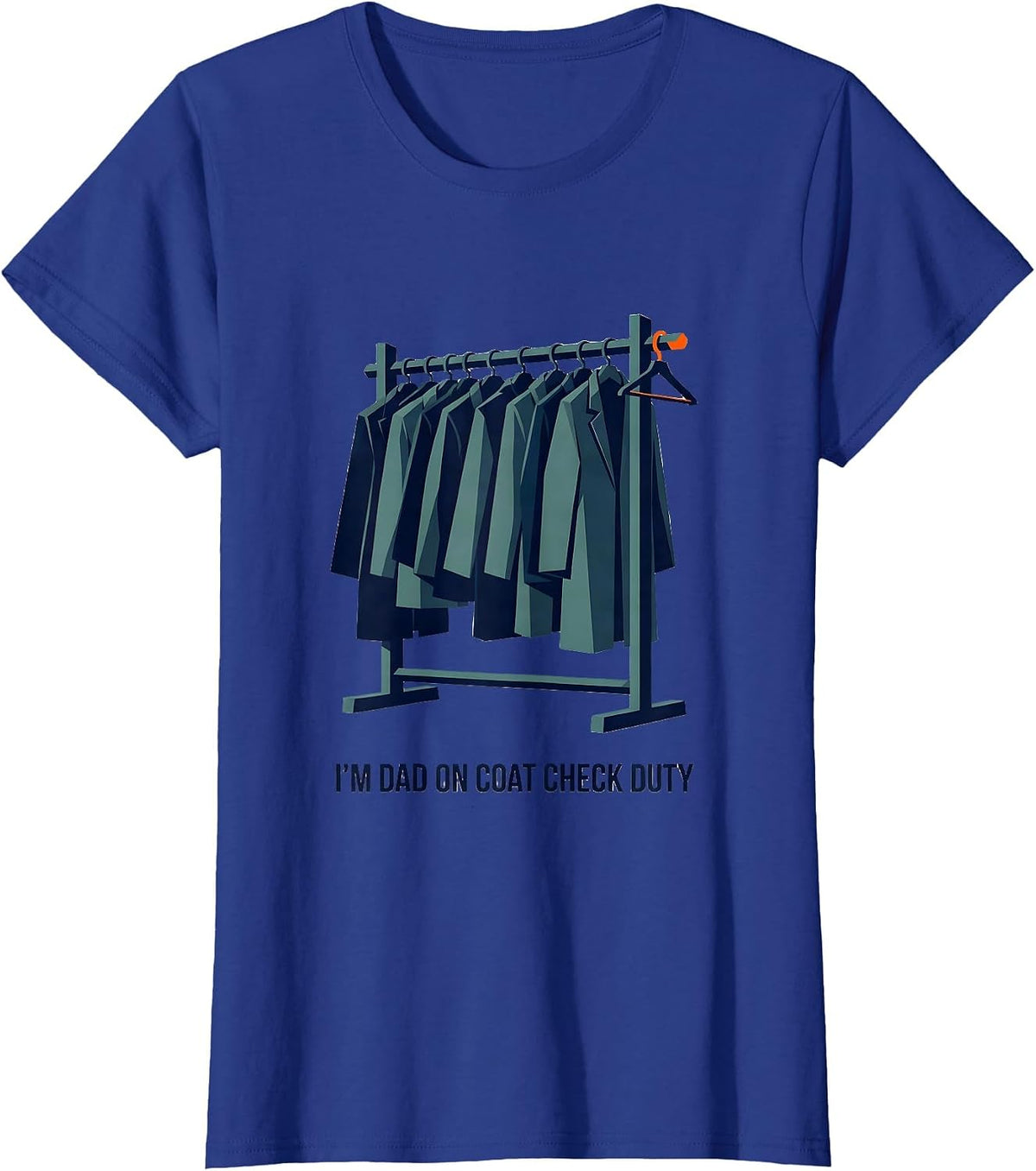 Women's I'm Dad On Coat Check Duty Funny Dad Family Role Gift T-Shirt - Royal Blue