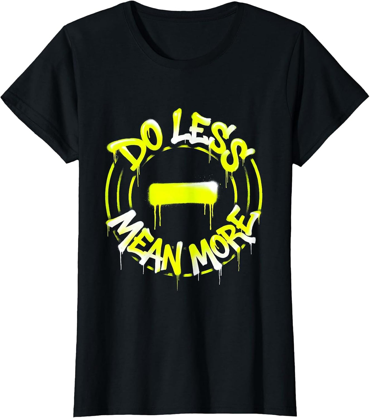 Do Less Mean More Minimalist Philosophy Design T-Shirt - Black