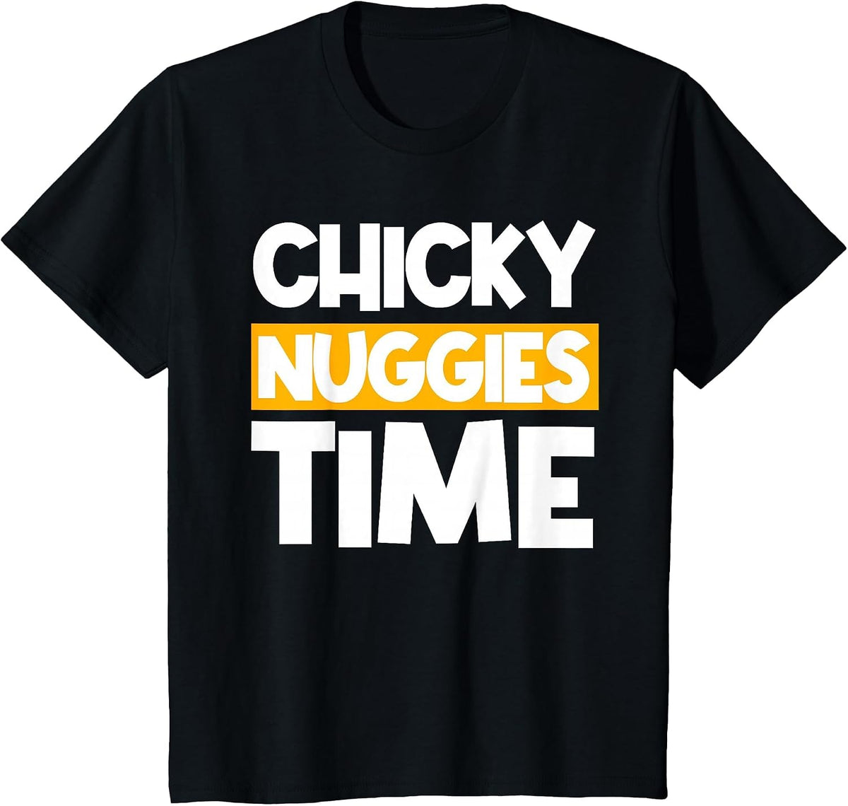 Chicky Nuggies Chicken Nuggets Lover Baked Fried Breaded T-Shirt - Black