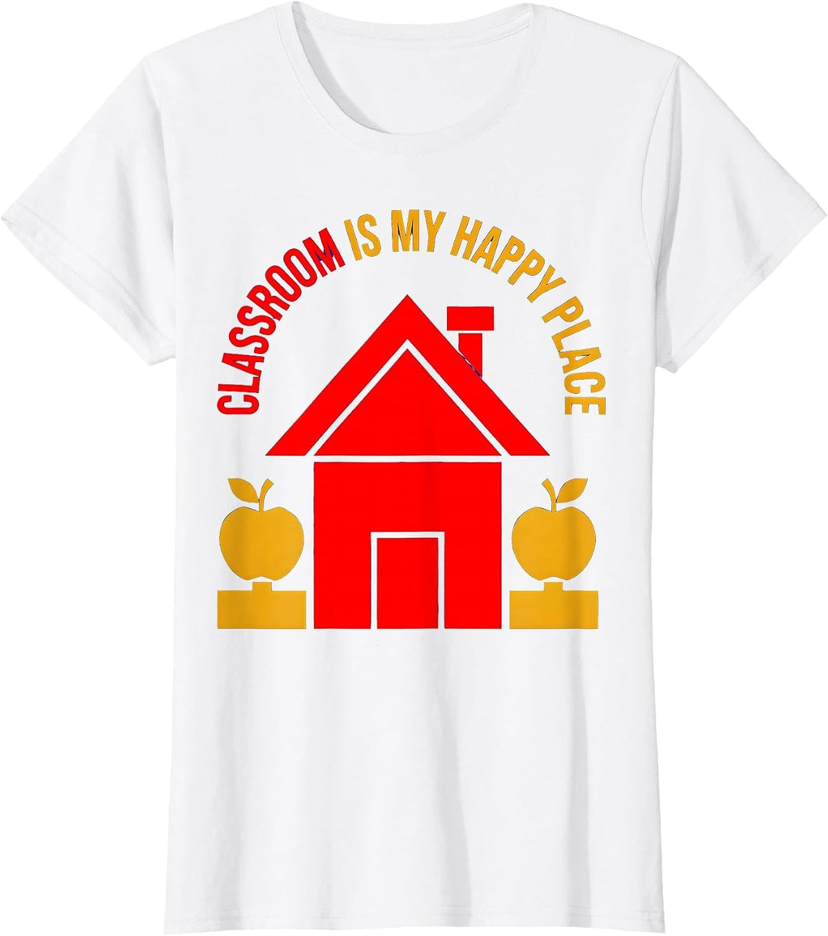 Classroom Is My Happy Place Elementary Teacher T-Shirt - White