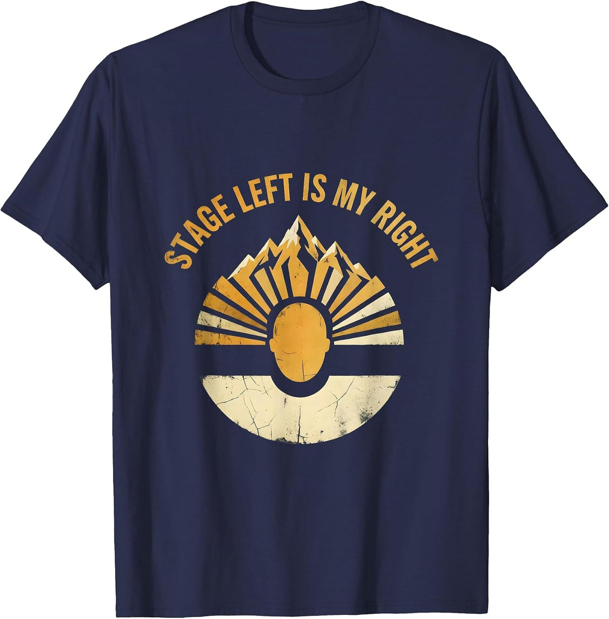 Men's Stage Left Is My Right Showgirl Life Design T-Shirt - Navy Blue