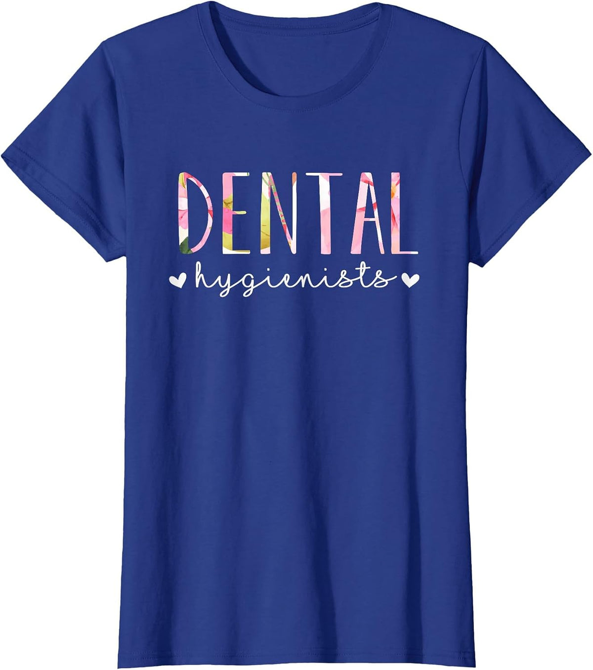 Dental Hygienist Cute Floral Design T-Shirt - Royal Blue