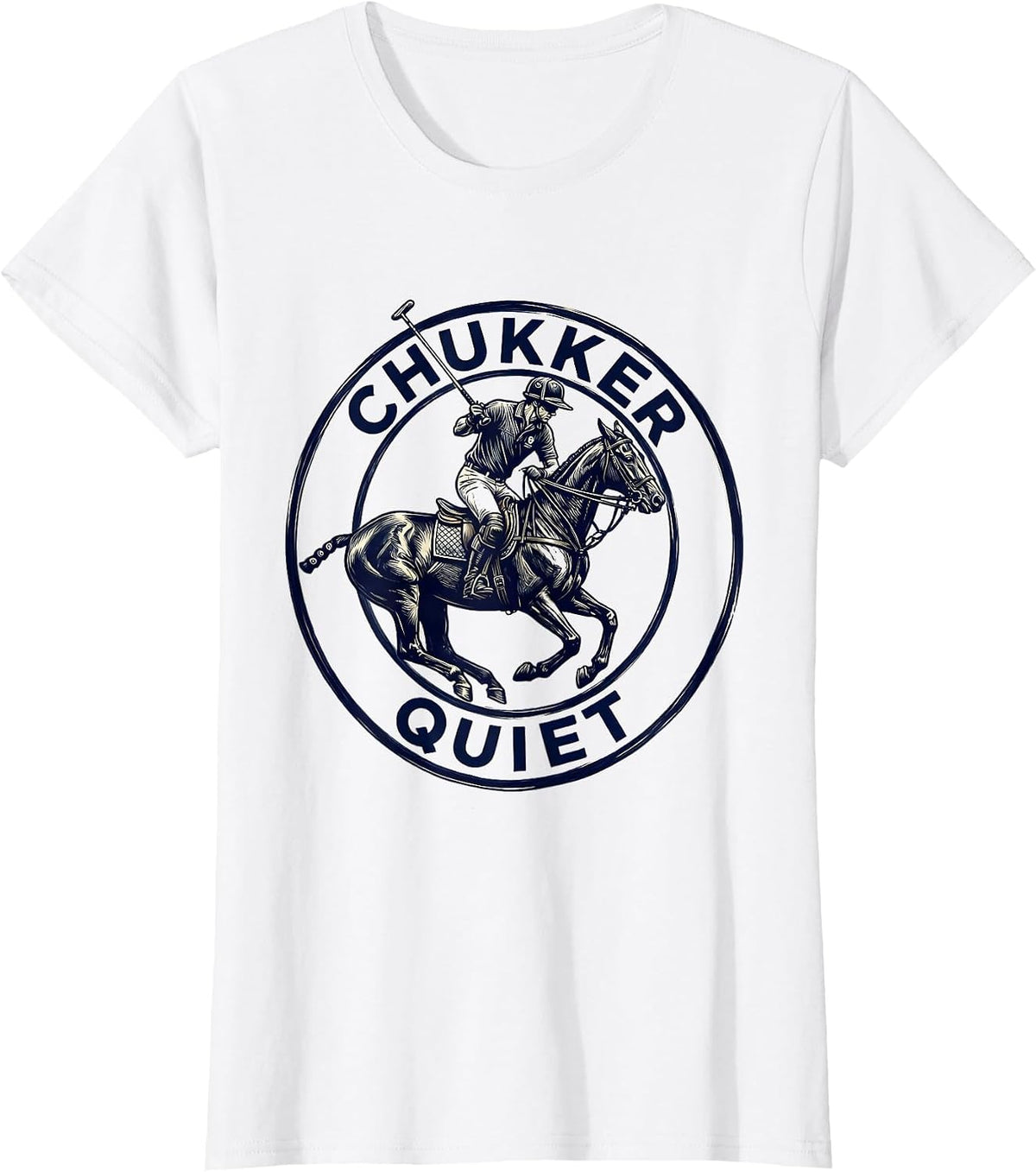 Chukker Quiet Vintage Polo Player Equestrian Sport Fan T-Shirt - White