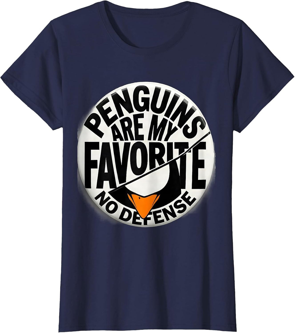 Women's Penguins Are My Favorite No Defense Funny Penguin Lover T-Shirt - Navy Blue