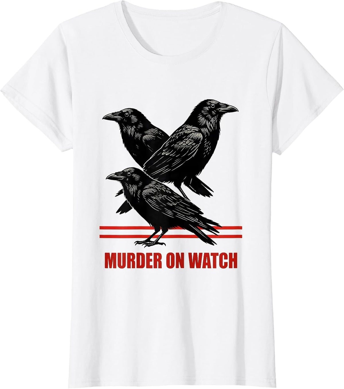 Murder On Watch Stencil Crow Dark Humor Gothic Bird Lover T-Shirt - White