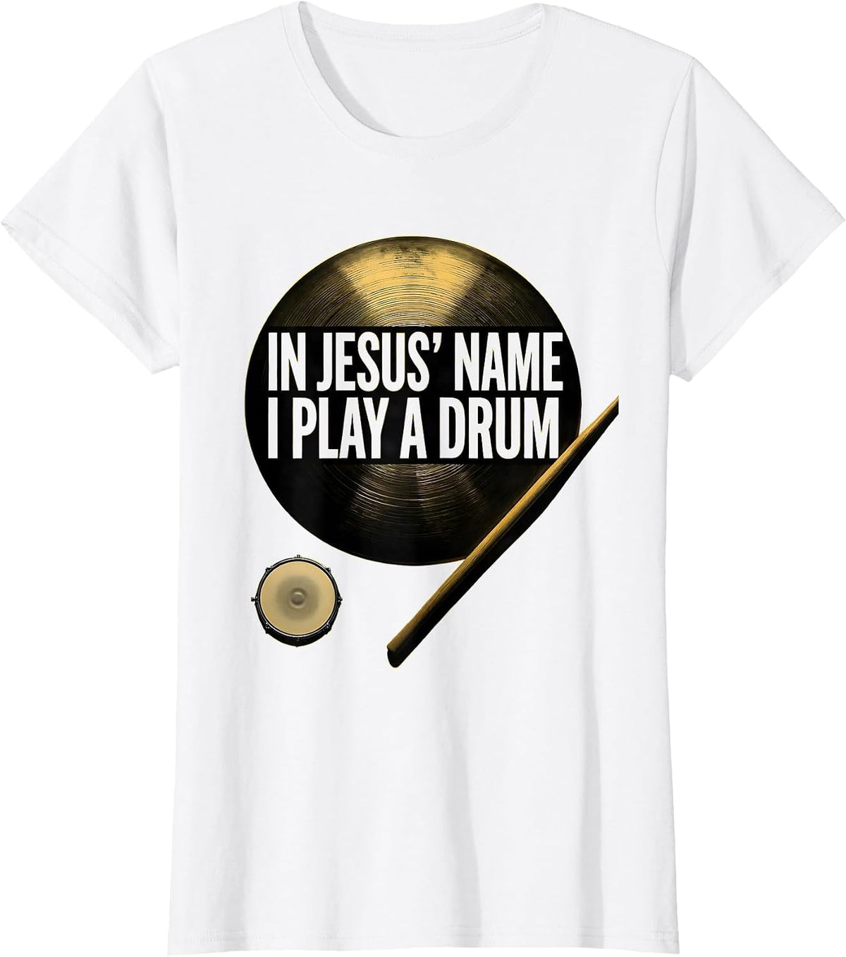 In Jesus Name I Play A Drum Minimalist Christian Drummer T-Shirt - White