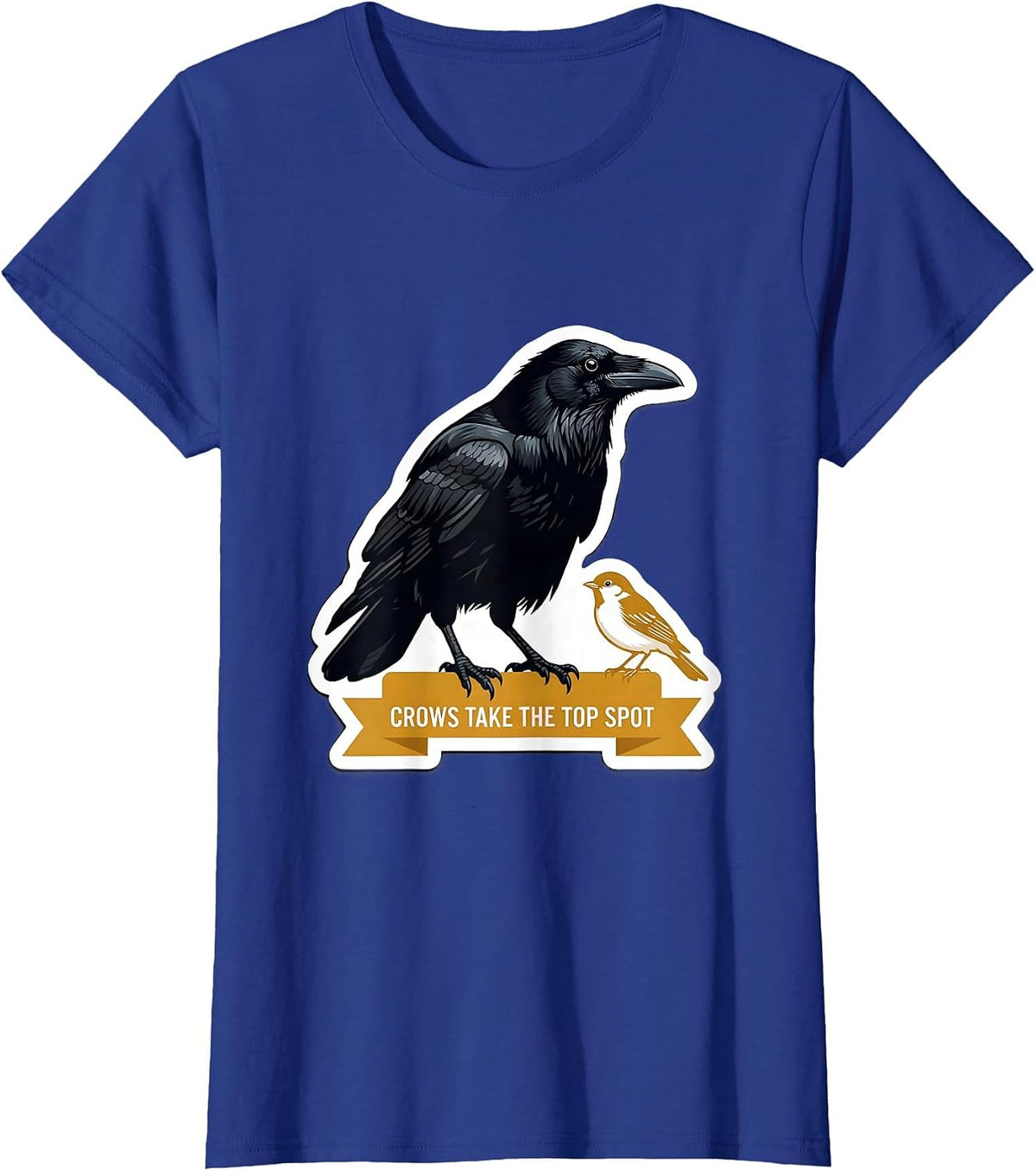 Women's Crows Take The Top Spot Dark Humor Bird Lover Gift T-Shirt - Royal Blue