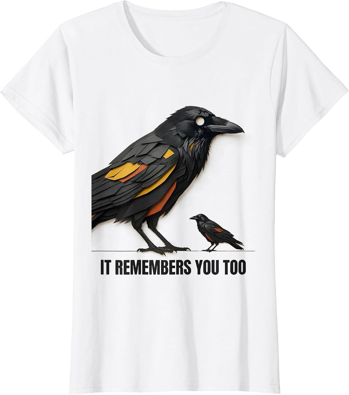 Women's It Remembers You Too Dark Humor Crow Raven Enthusiast Gothic T-Shirt - White