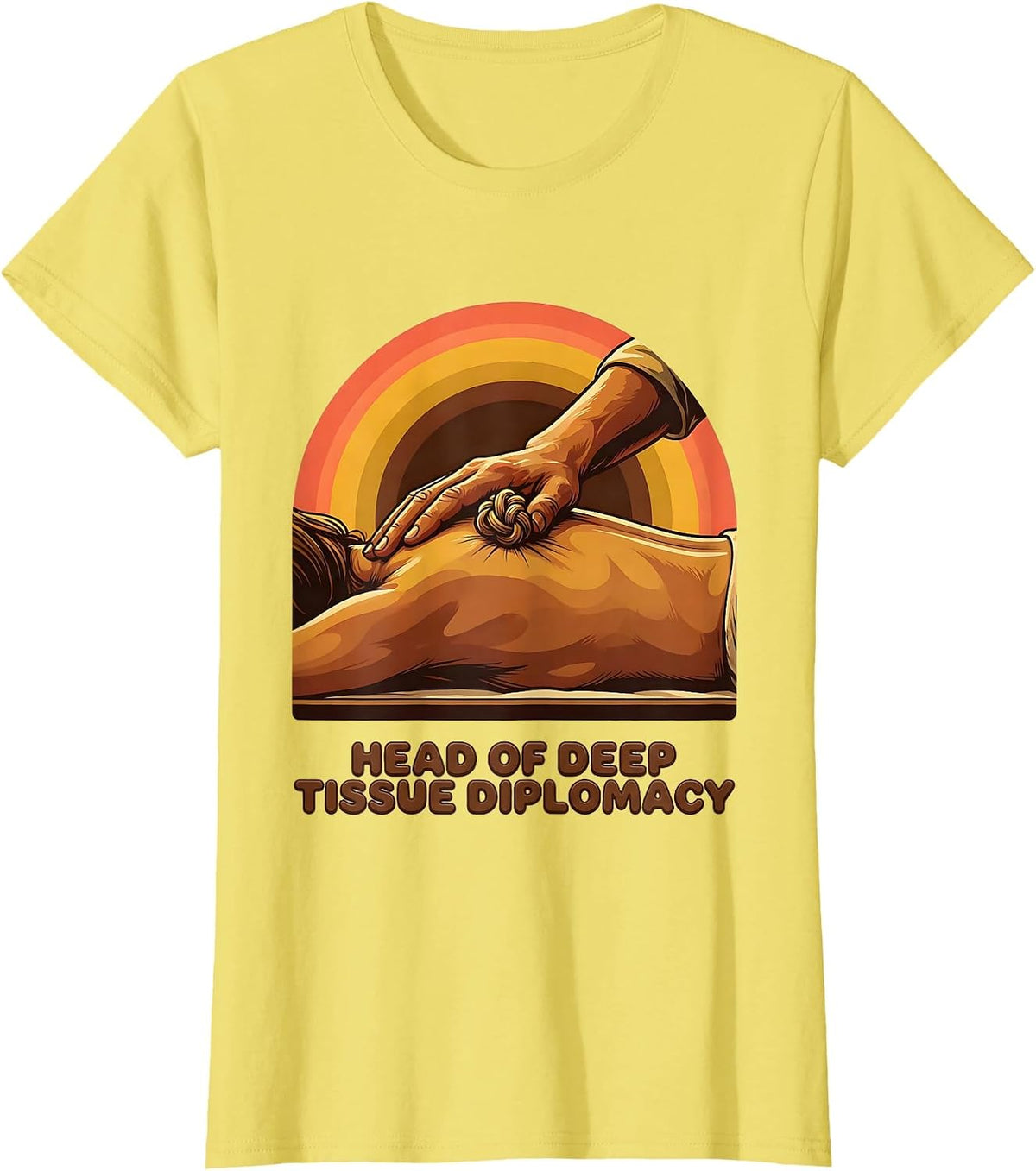 Head Of Deep Tissue Diplomacy Retro Funny Physical Therapist T-Shirt - Lemon Yellow