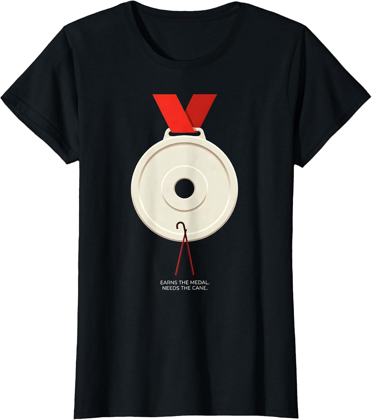 Earns The Medal Needs The Cane Funny Gym Workout Humor T-Shirt - Black