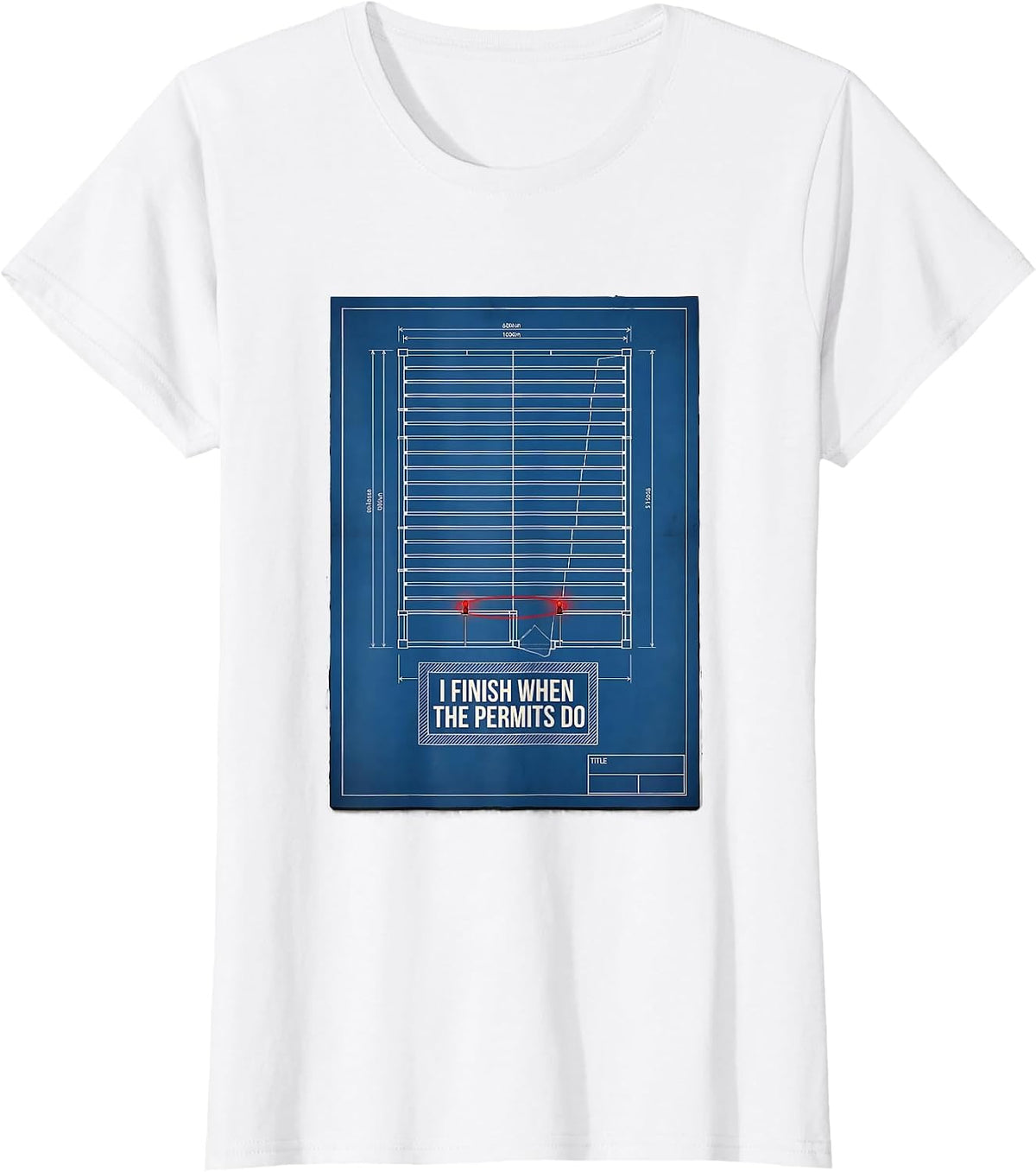 I Finish When The Permits Do Funny Construction Worker Gag T-Shirt - White
