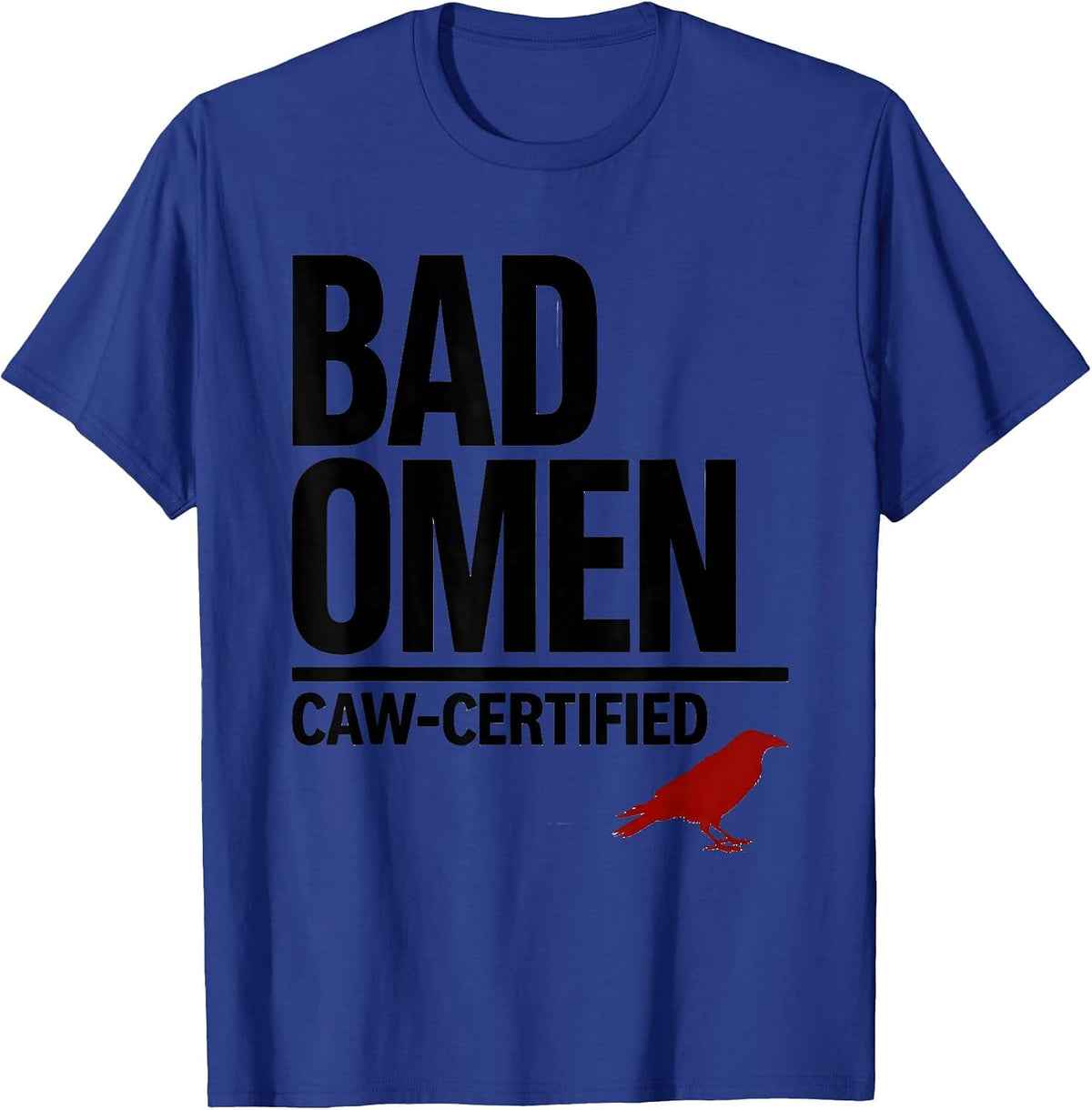 Men's Bad Omen Caw-Certified Minimalist Gothic Raven Bird Humor T-Shirt - Royal Blue
