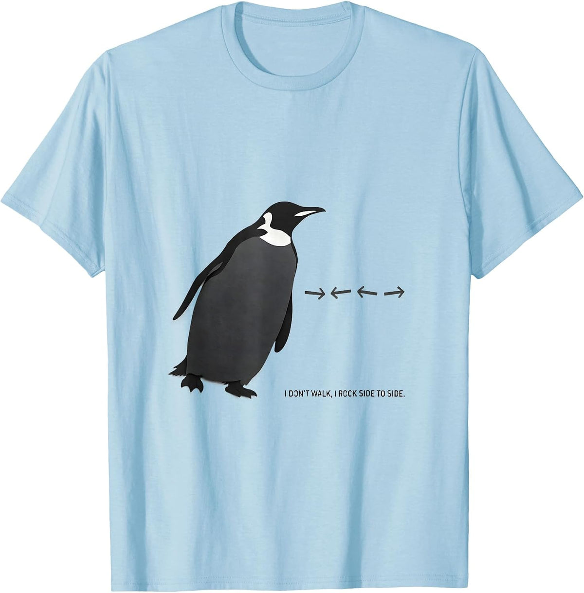 Men's I Don't Walk, I Rock Side To Side Funny Penguin Lover T-Shirt - Baby Blue