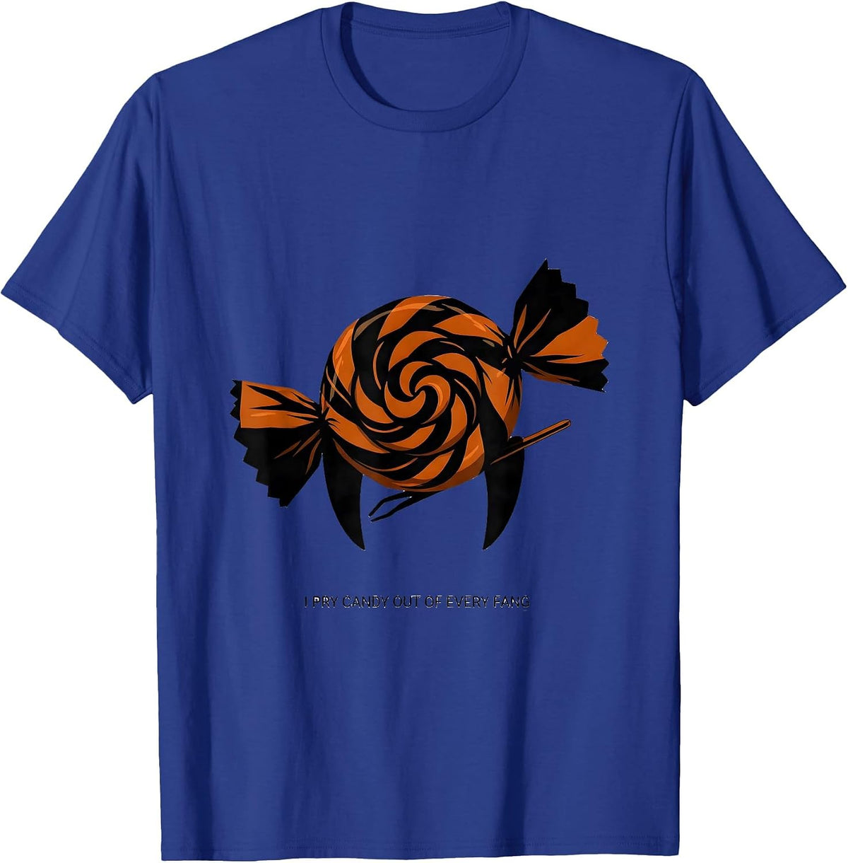 Men's I Pry Candy Out Of Every Fang Funny Dental Hygienist T-Shirt - Royal Blue