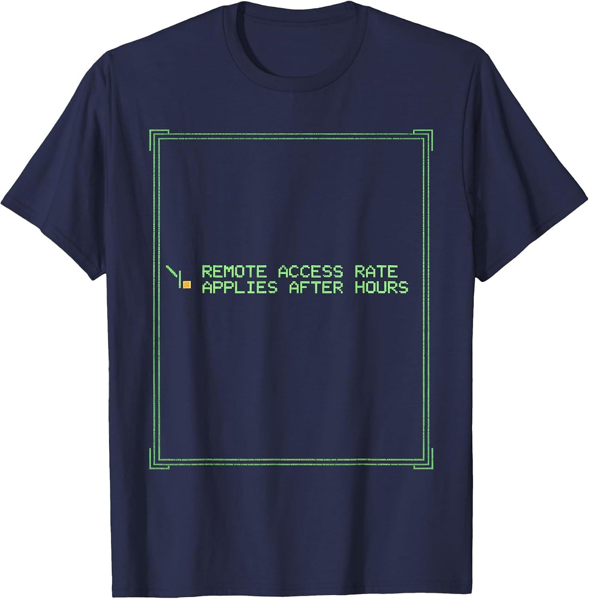 REMOTE ACCESS RATE APPLIES AFTER HOURS Funny Tech Worker T-Shirt - Navy Blue