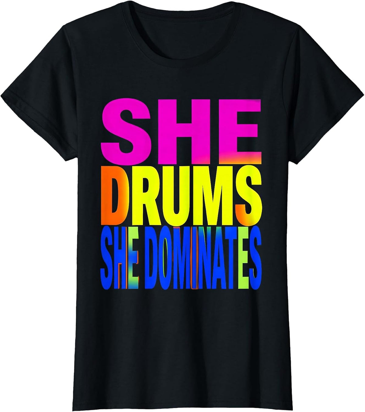 She Drums She Dominates Band Music Design T-Shirt - Black
