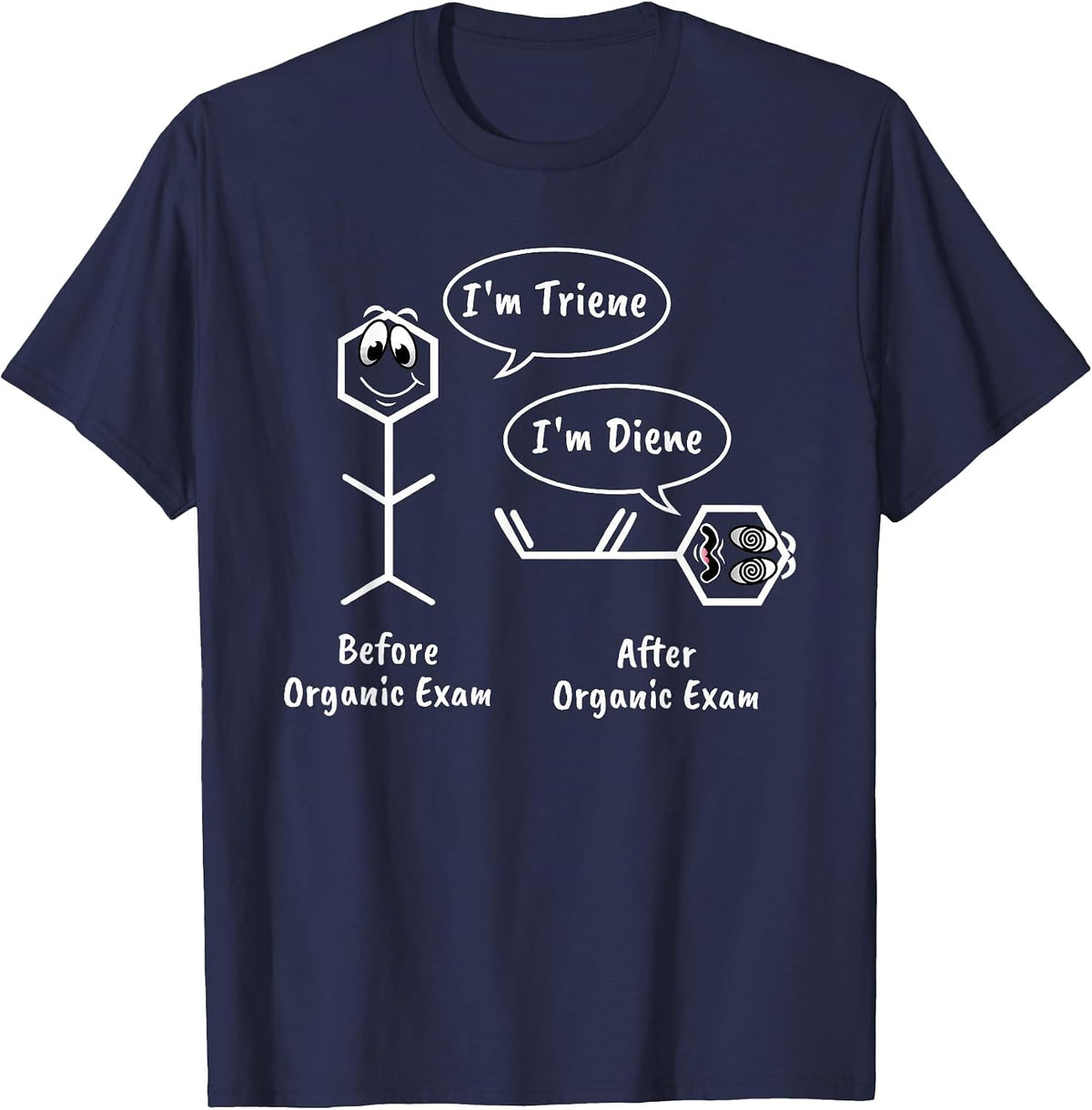 Funny Organic Chemistry Exam - Diene and Triene T-Shirt - Navy Blue