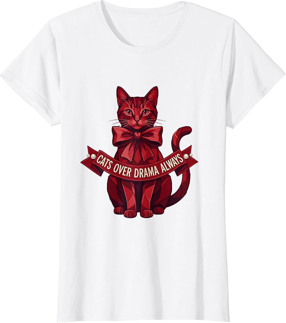 Cats Over Drama Always Funny Cat Lover Design T-Shirt - White