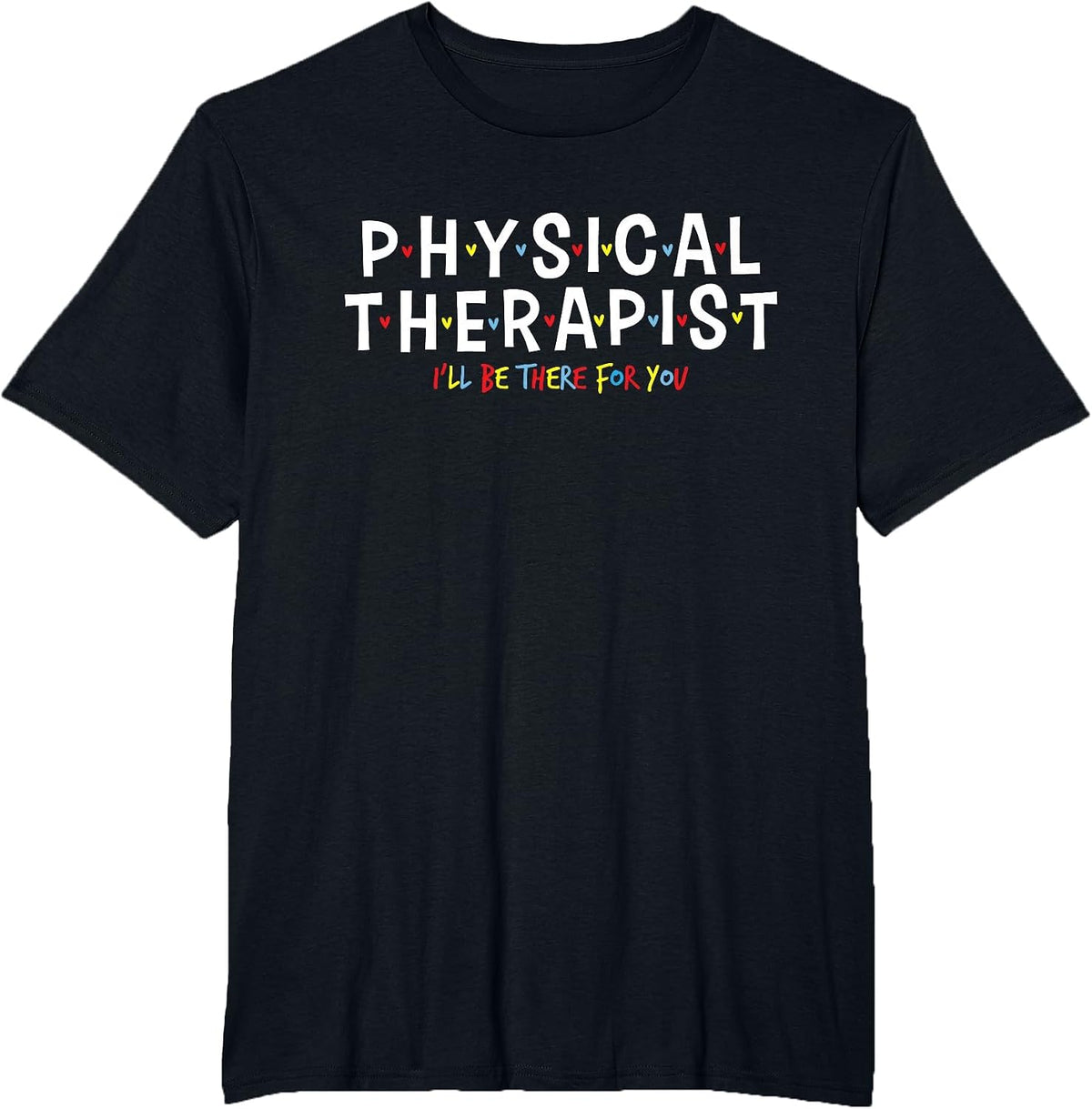 Physical Therapy - Physical Therapist PT Physiotherapy T-Shirt - Black