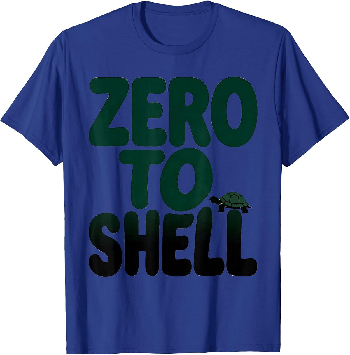 Men's Zero To Shell Funny Turtle Lover Reptile Enthusiast Gift T-Shirt - Royal Blue