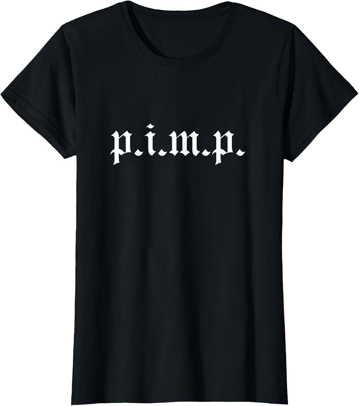 Pimp - Oldschool Rapper Pimpin Ain't Easy p.i.m.p. T-Shirt - Black