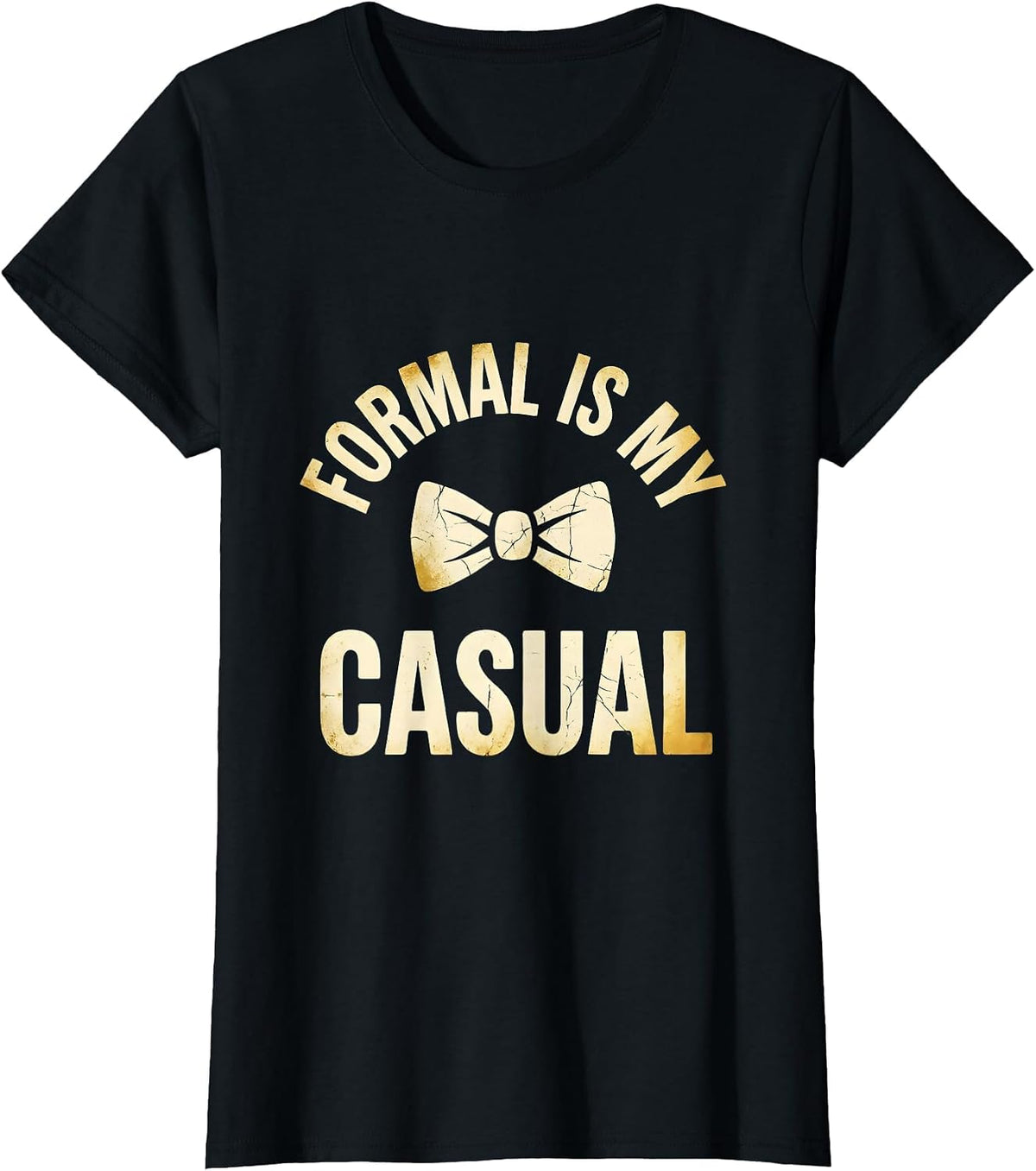 Formal Is My Casual Tuxedo Graphic Design T-Shirt - Black
