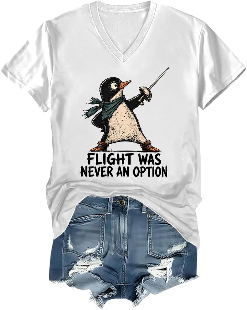 Flight was Never an Option Shirt Penguin Shirt Women Men Tee - Vneck-white
