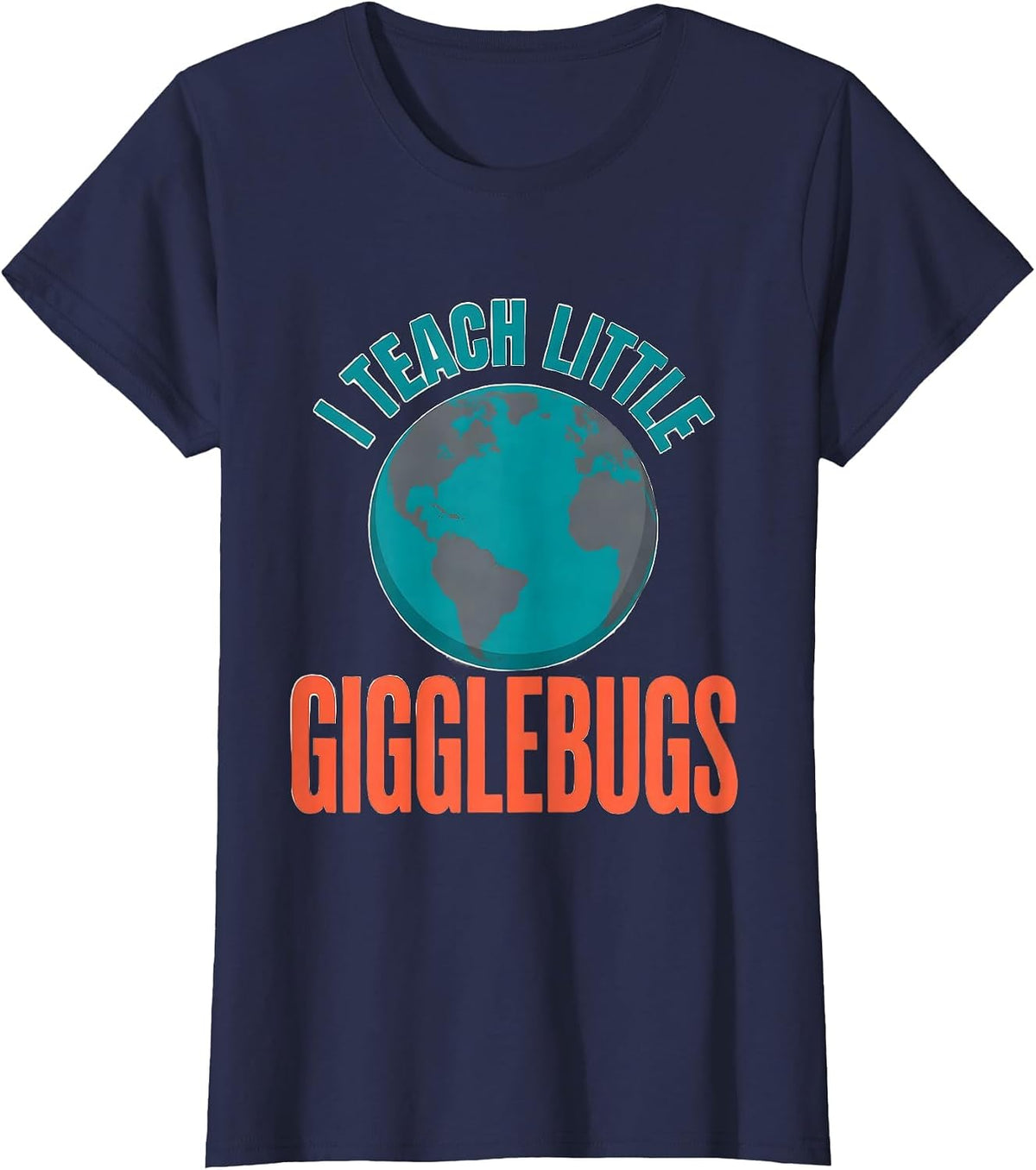 Women's I Teach Little Gigglebugs Funny Preschool Teacher Back T-Shirt - Navy Blue