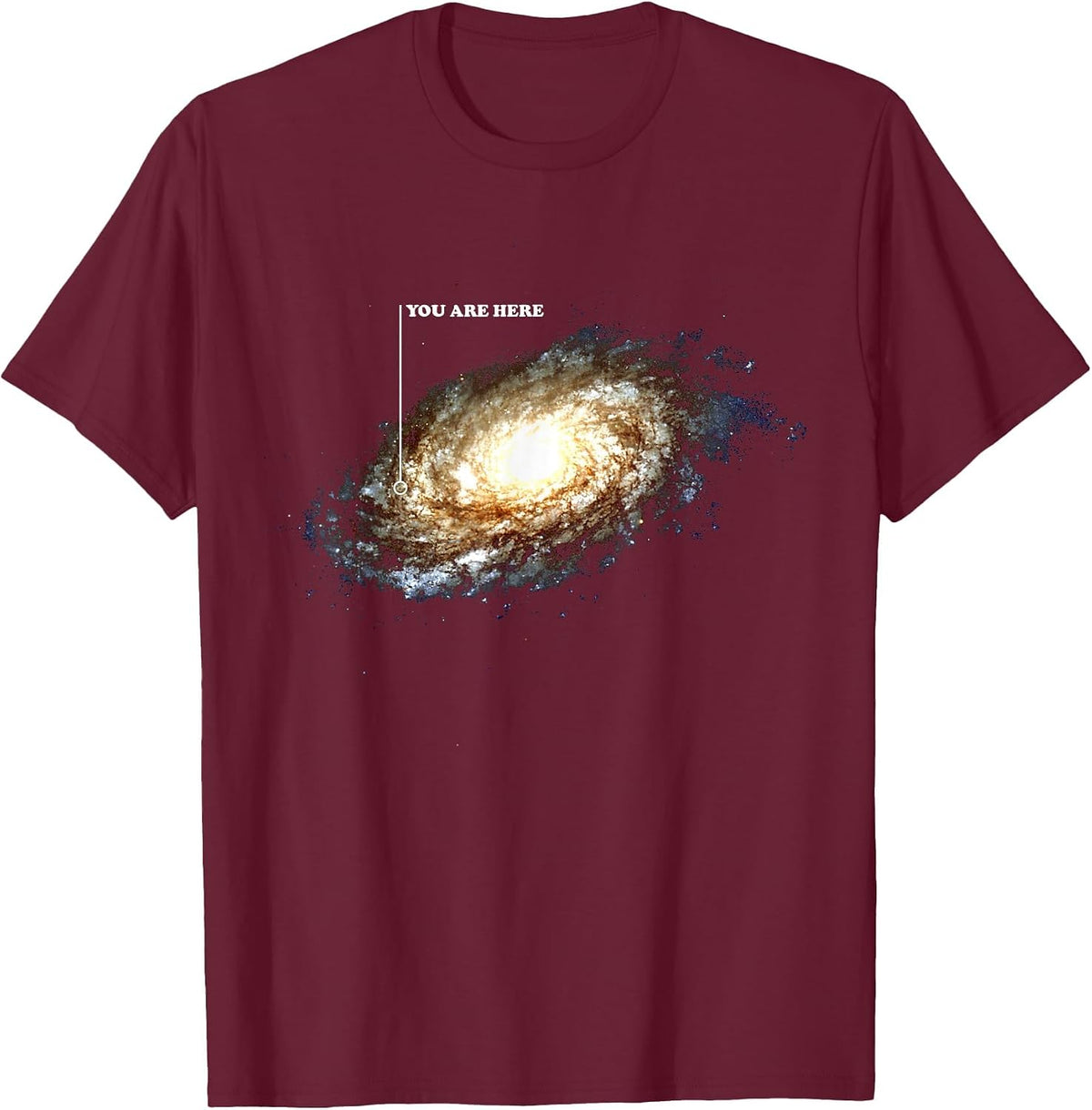 Galaxy Space Universe Astronomy Funny You are Here T-Shirt - Burgundy