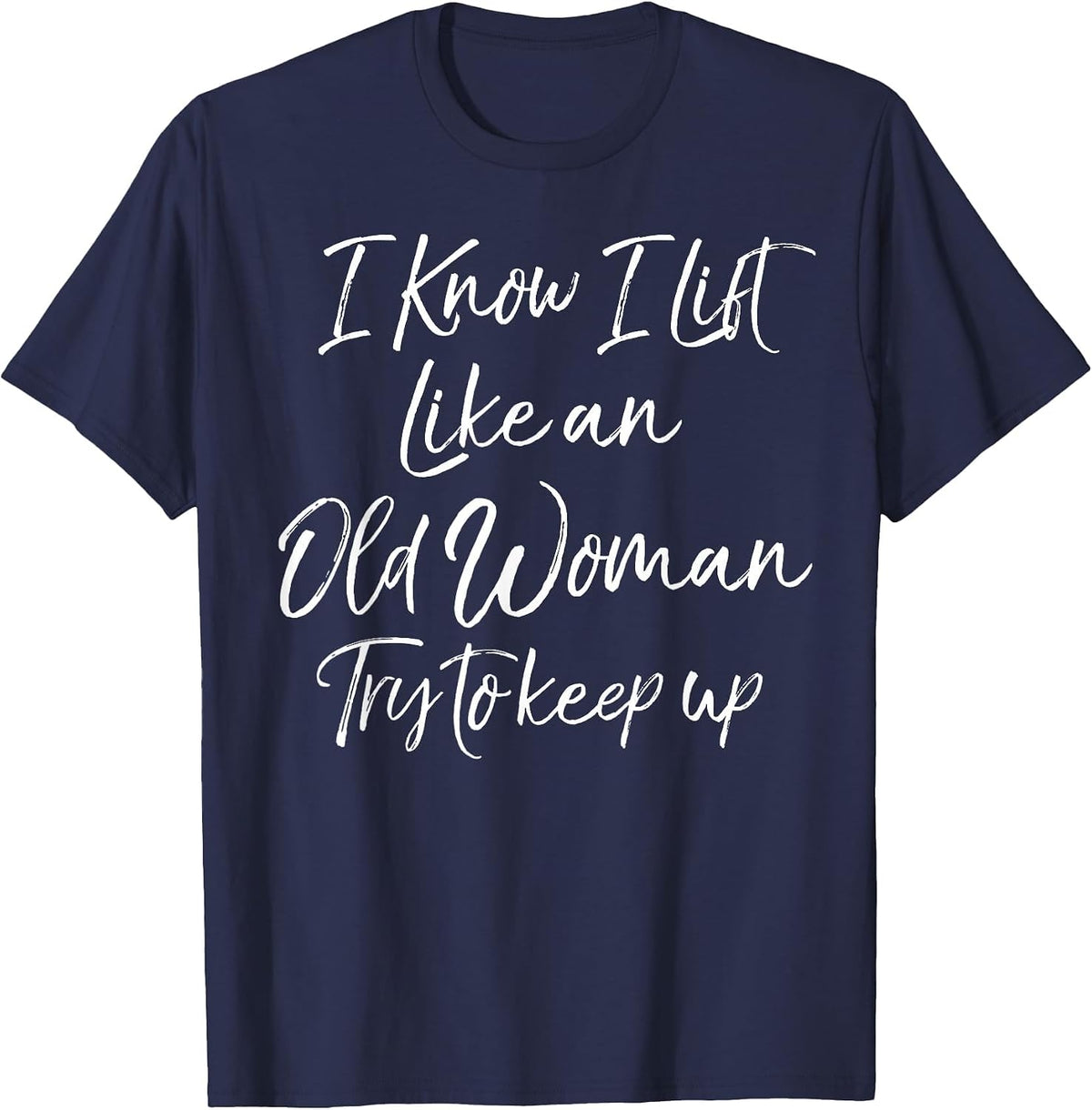 Funny Workout Quote for Women Motivational Weight Lifting T-Shirt - Navy Blue