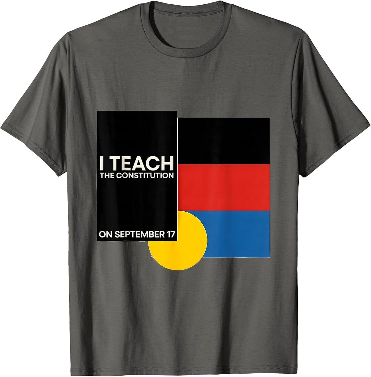 Men's I Teach The Constitution On September 17 Teacher T-Shirt - Asphalt Grey