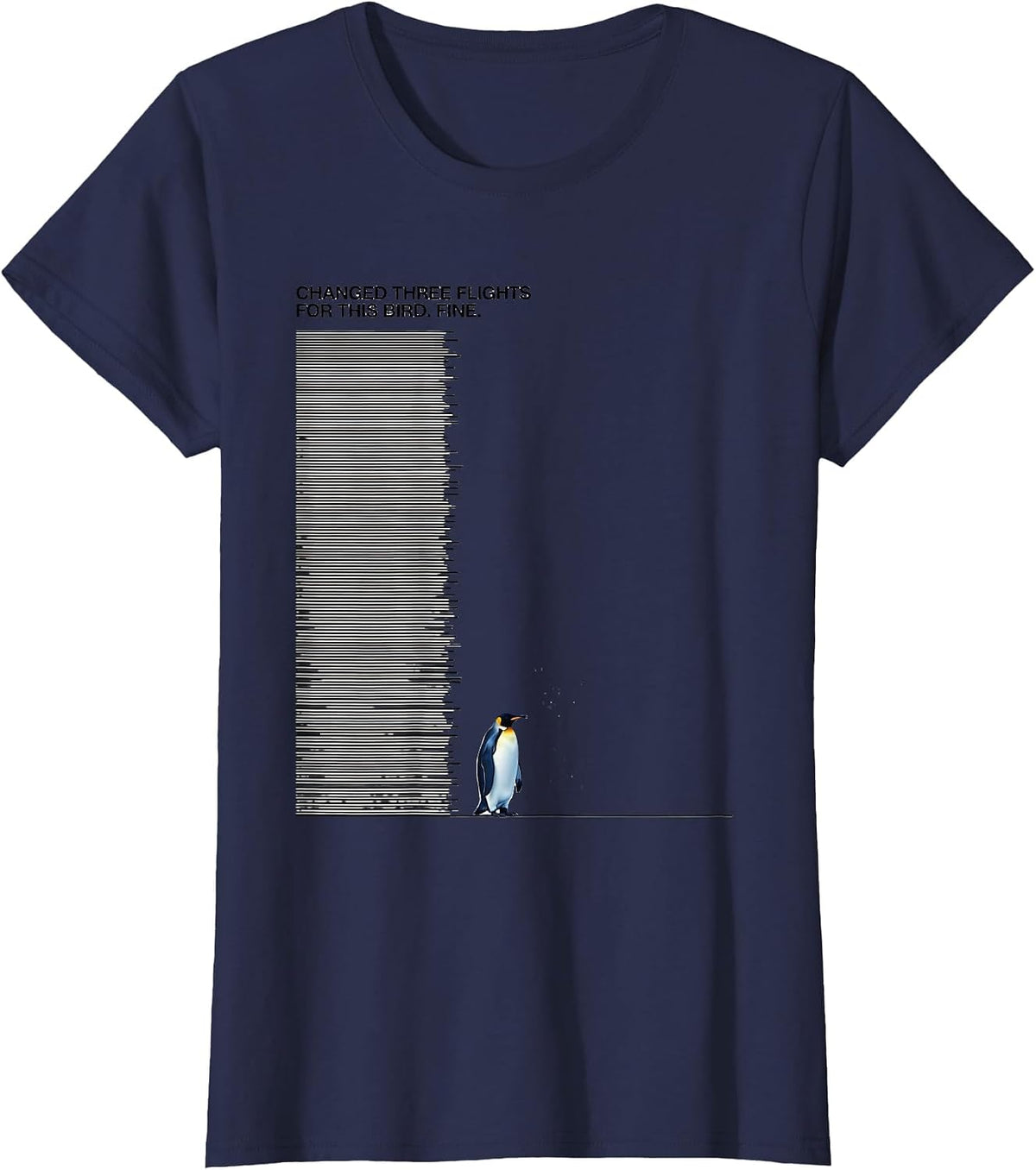 Women's Changed Three Flights For This Bird. Fine. Penguin Lover T-Shirt - Navy Blue