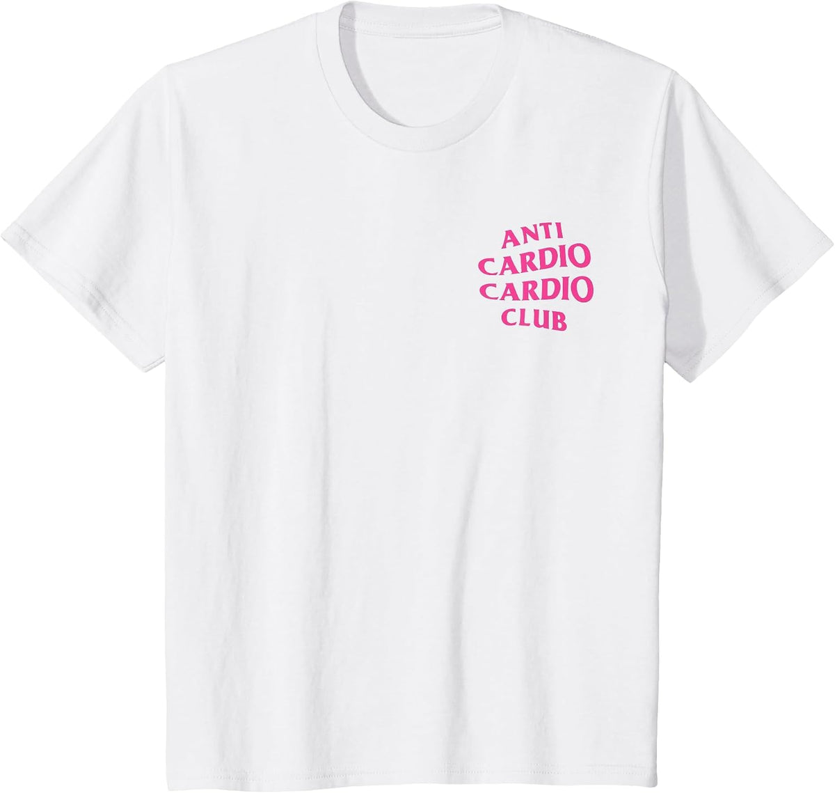 Anti Cardio Cardio Club: Pink Logo (Front + Back Design) T-Shirt - White