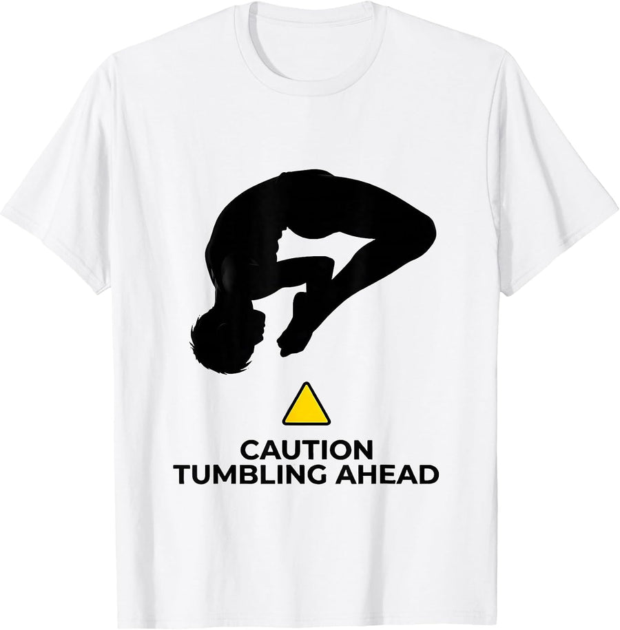 Men's Caution: Tumbling Ahead Funny Gymnastics Gift for Girls Kids T-Shirt - White