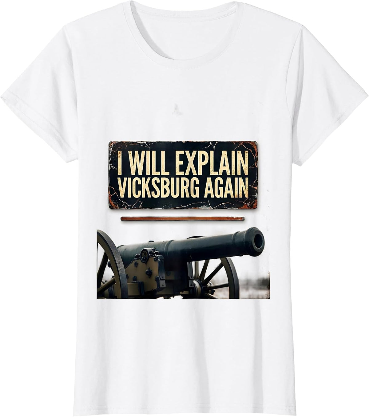 I Will Explain Vicksburg Again Distressed Civil War History T-Shirt - White