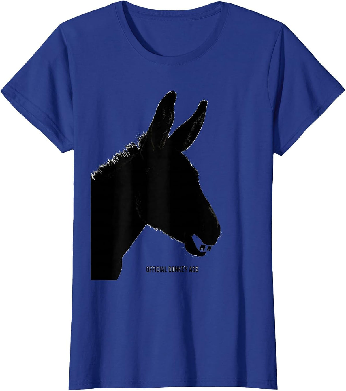 Women's Official Donkey Ass Funny Farm Animal Lover Humor T-Shirt - Royal Blue