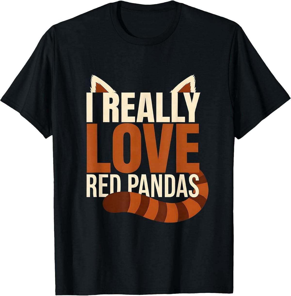 Men's I Really Love Red Pandas Funny Red Panda Lover Animal T-Shirt - Black