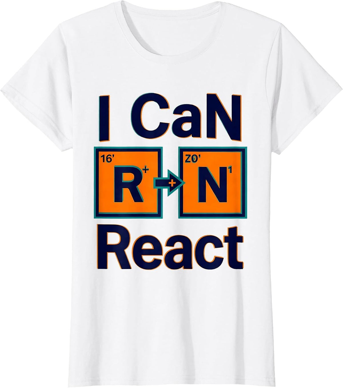 I CaN React Funny Chemistry Teacher Science Pun Humor T-Shirt - White