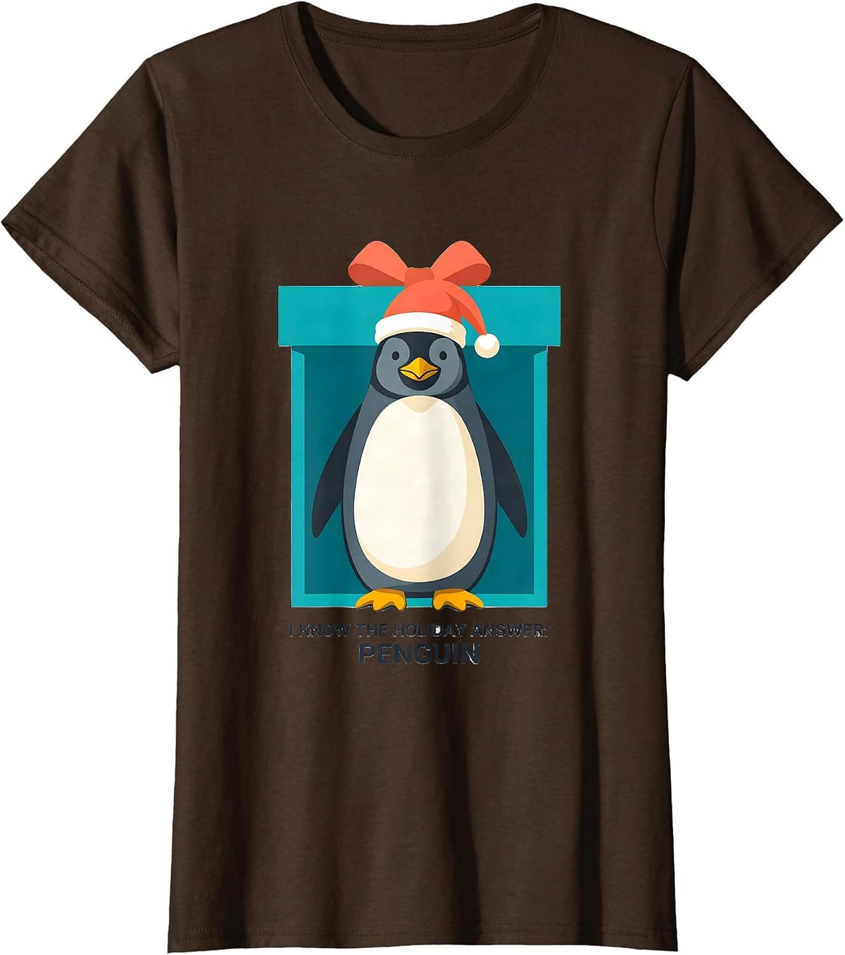 Women's I Know The Holiday Answer: Penguin Funny Penguin Lover T-Shirt - Brown