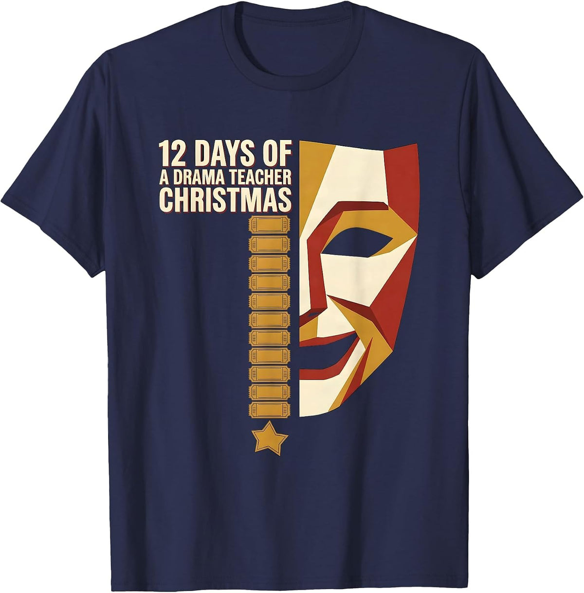 12 Days Of A Drama Teacher Christmas Geometric Holiday T-Shirt - Navy Blue